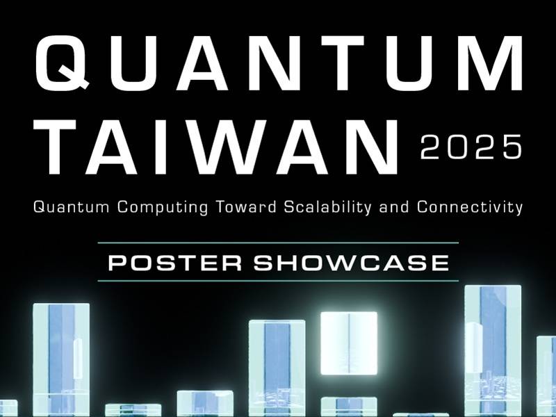 Quantum Taiwan 2025: Poster Showcase - Taiwan Quantum Program